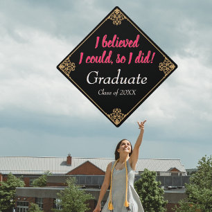 Vintage Black Gold Baroque Frame Pink I Believed Graduation Cap Topper