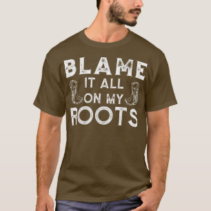 Vintage Blame It All On My Roots Country Music Lov T-Shirt