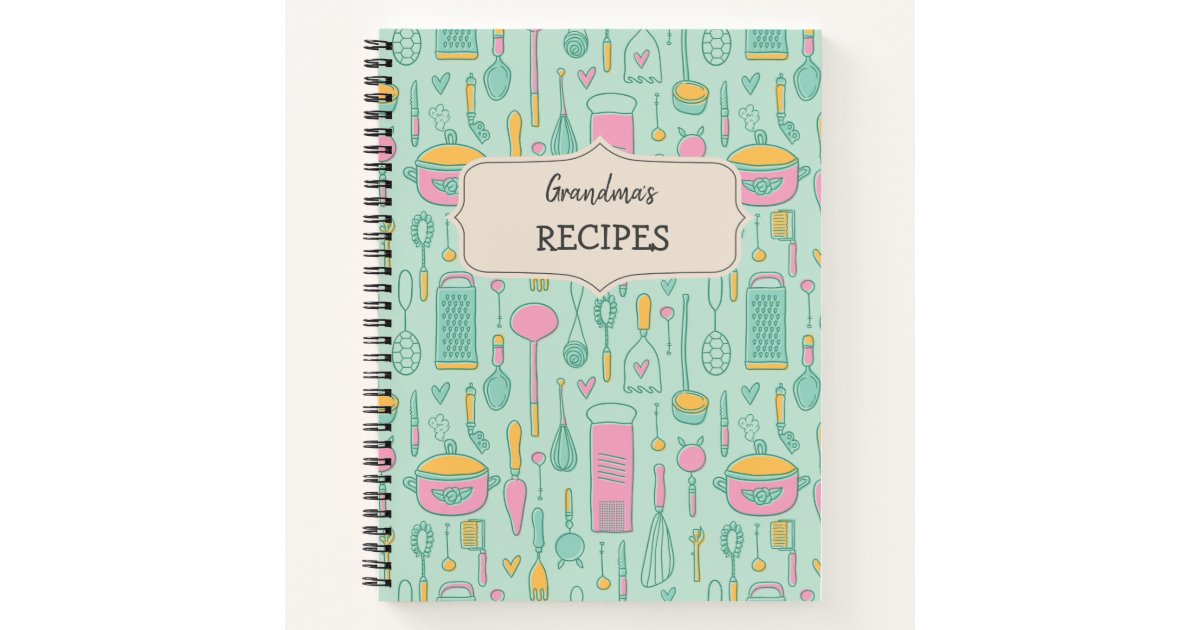 Recipes from my Grandma: Hardcover Blank Recipe Book to write in
