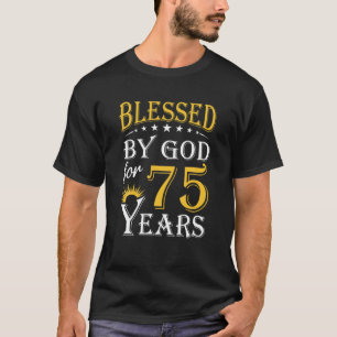 Vintage Blessed By God For 75 Years Happy 75Th Bir T-Shirt