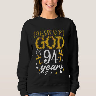 Vintage Blessed By God For 94 Years Happy 94th Bir Sweatshirt