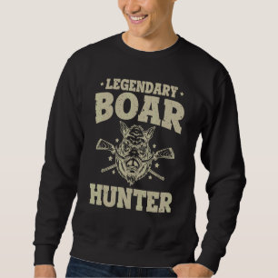 Vintage Boar Hunting Hog Pig Legendary Boar Hunte Sweatshirt