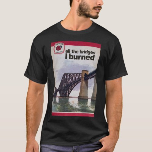 Vintage Book Parody Bridges Burned T_Shirt