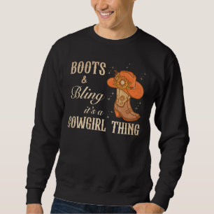 Vintage Boots And Bling It's A Cowgirl Thing Cowgi Sweatshirt