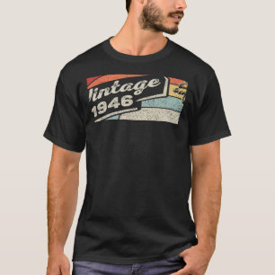 Vintage Born In 1946  76th Birthday  76 Years Old  T-Shirt