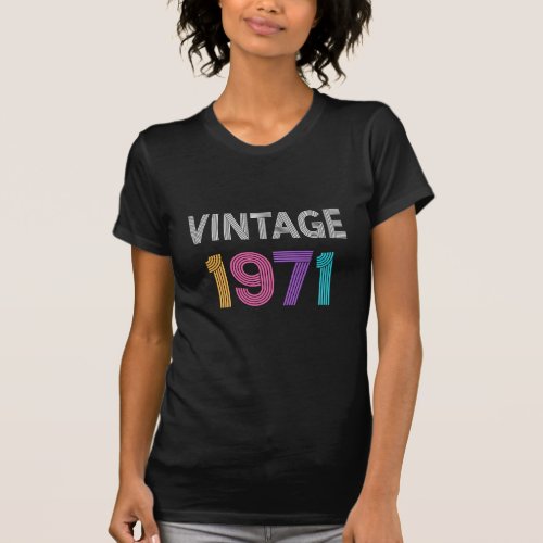 Vintage Born in 1971 Multicolor Birthday T_Shirt