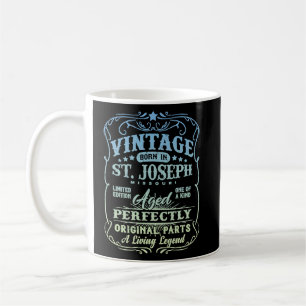 Vintage Born In St Joseph Missouri Classic Birthda Coffee Mug