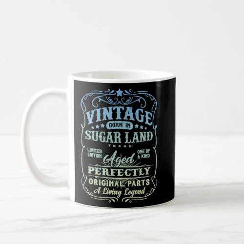 Vintage Born In Sugar Land Texas Classic Original  Coffee Mug