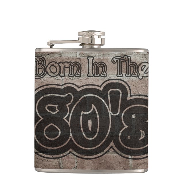 Vintage Born In The 80's Flask (Front)