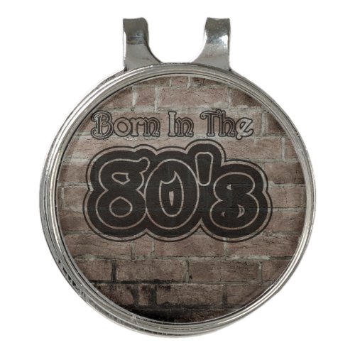 Vintage Born In The 80s Golf Hat Clip