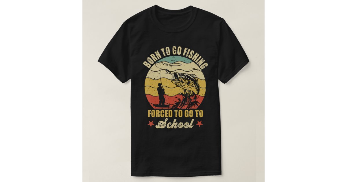  Born Fishing Forced To School Funny Bass Fish Fisherman Boys,Short  Sleeve T-Shirt : Clothing, Shoes & Jewelry