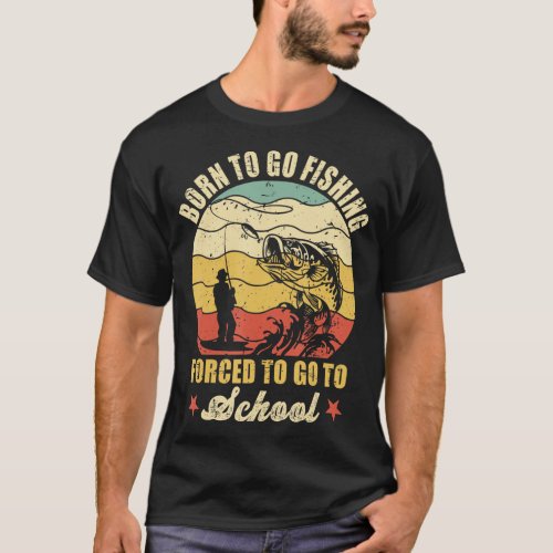 Vintage Born To Go Fishing Bass Fish Fisherman Boy T_Shirt
