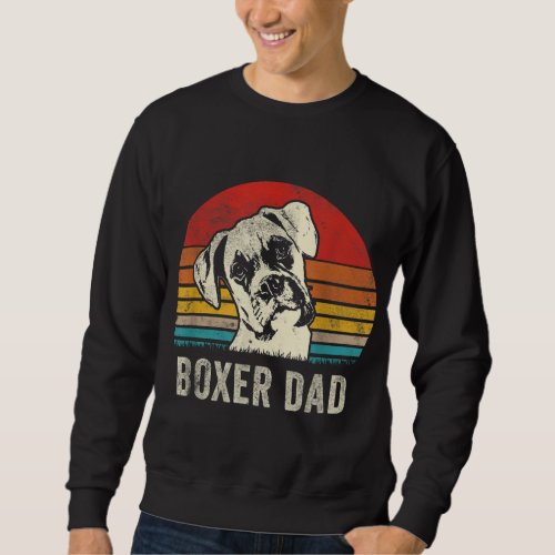 Vintage Boxer Dad Ever Daddy Gifts Dog Dad Father Sweatshirt