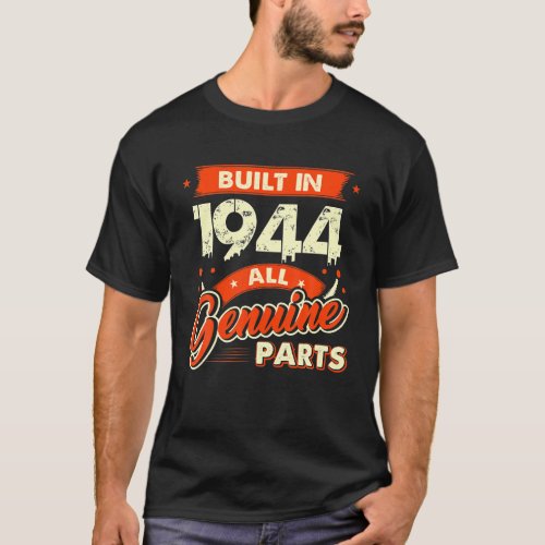 Vintage Built In 1944 Birthday Gift For 80 Years T_Shirt