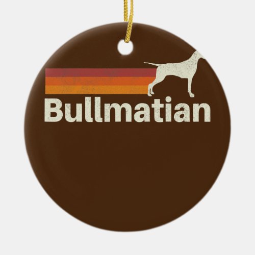 Vintage Bullmatian Retro Mom Dad Dog  Ceramic Ornament