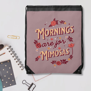 Vintage Burgandy Mornings are for Mimosas Drawstring Bag