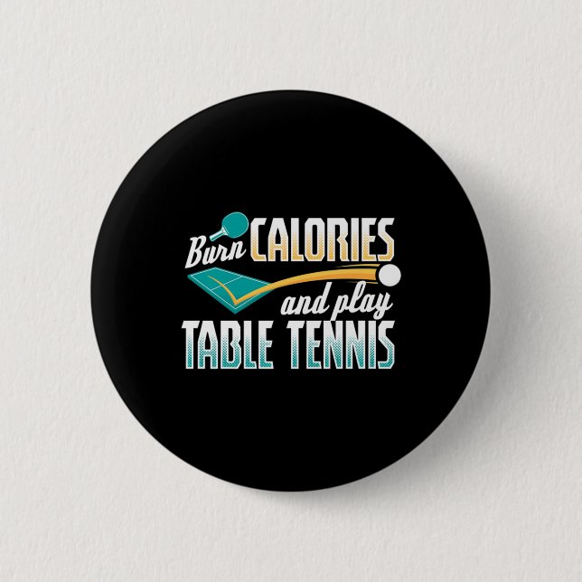 Vintage Burn Calories And Play Table Tennis Ping P Button (Front)