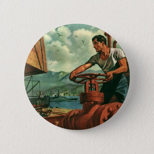 Vintage Business Oil Tanker Ship with Dock Worker Pinback Button