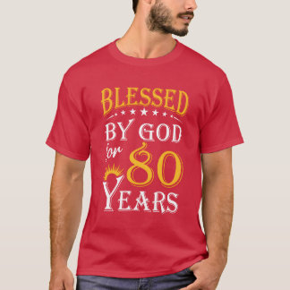 Vintage by God for 80 years Happy 80th Birthday80 T-Shirt