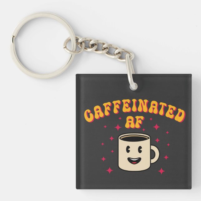 Vintage Caffeinated AF Keychain (Front)