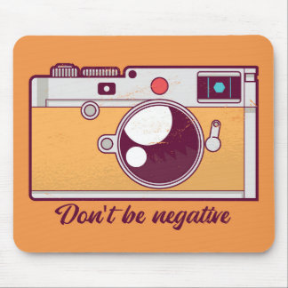 Vintage Camera, Dont Be Negative Mouse Pad