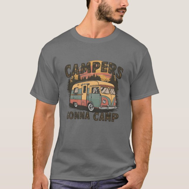 Vintage Campers Gonna Camp friend T-Shirt (Front)
