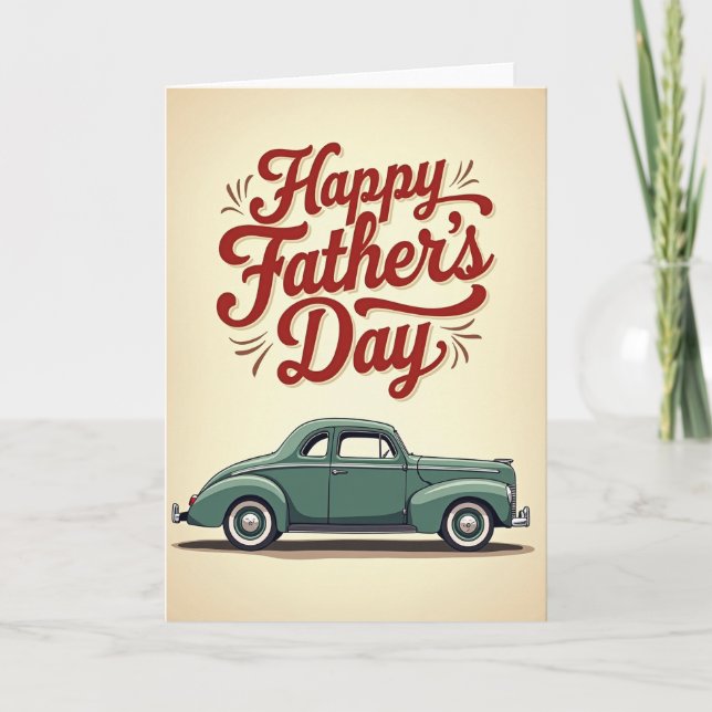 Vintage Car Fathers Day Auto Card (Front)