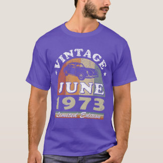 Vintage car June 1973 Born Year Birthday gift frie T-Shirt