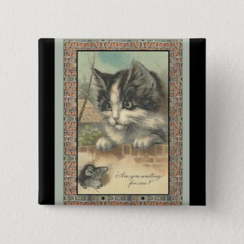Vintage Cat And Mouse "waiting For Me?" Pinback Button by dbvisualarts at Zazzle