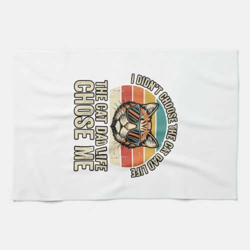 Vintage Cat Dad Life Chose Me T-Shirt Design_1 Kitchen Towel