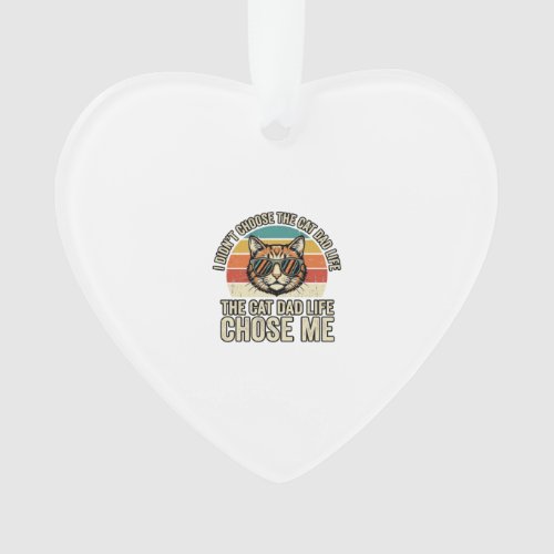 Vintage Cat Dad Life Chose Me T-Shirt Design_1 Ornament