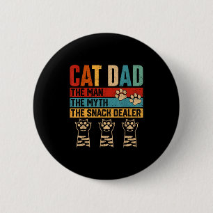 Vintage Cat Dad The Man Myth Snack Er Funny Father Button
