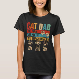 Vintage Cat Dad The Man Myth Snack Er Funny Father T-Shirt