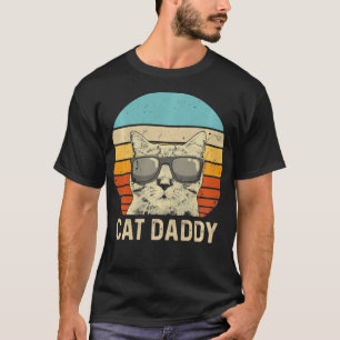 Vintage Cat Daddy Funny Cat Lover Cat Dad Fathers T-Shirt