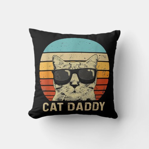 Vintage Cat Daddy Funny Cat Lover Gift Cat Dad Throw Pillow