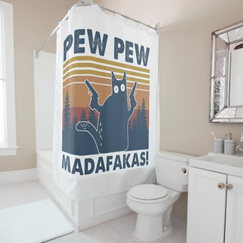 Vintage Cats Pew Pew Madafakas Funny Crazy Cat Shower Curtain