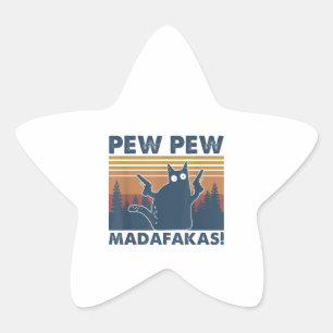 Vintage Cats Pew Pew Madafakas Funny Crazy Cat Star Sticker