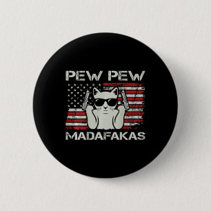 Vintage Cats Pew Pew Madafakas Usa Funny Cat Lover Button