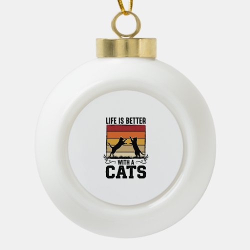Vintage Cats Quote Retro Sunset Cat Lover Design_1 Ceramic Ball Christmas Ornament
