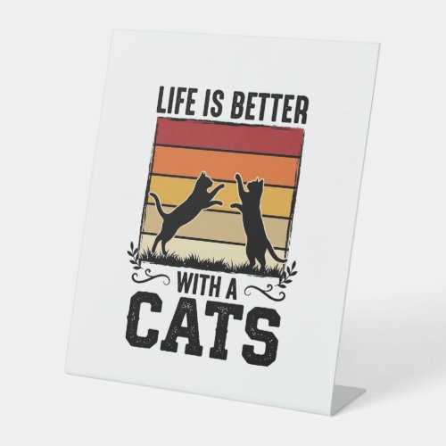 Vintage Cats Quote Retro Sunset Cat Lover Design_1 Pedestal Sign