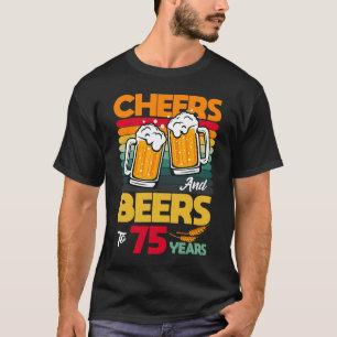 Vintage Cheers And Beers To my 75 Year Old 75th Bi T-Shirt