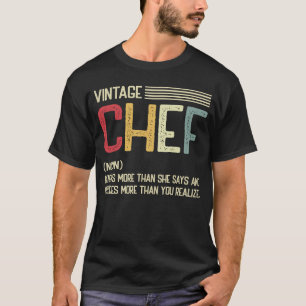 Vintage Chef Definition Noun For Cook Cooking Chef T-Shirt