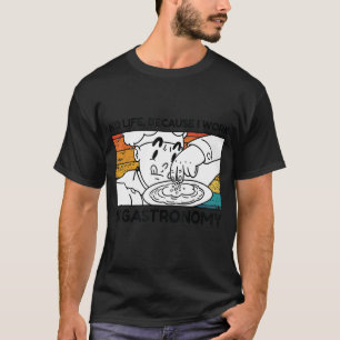 Vintage chef quote No life I work in gastronomy T-Shirt