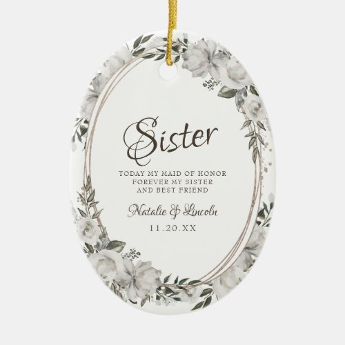 Vintage Cherish To the Sister Maid of Honor Quote Ceramic Ornament