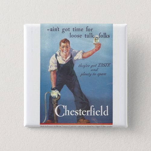 Vintage Chesterfield Cigarettes Advertisement Button