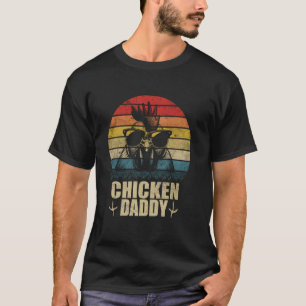 Vintage Chicken Daddy Hen Lovers Funny Chicken Fat T-Shirt