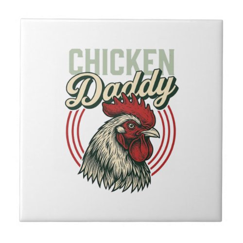 Vintage Chicken Daddy Rooster Shirt Design_1 Ceramic Tile