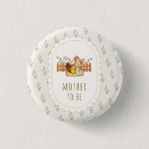 Vintage Chicken Floral Mother To Be Baby Shower Button