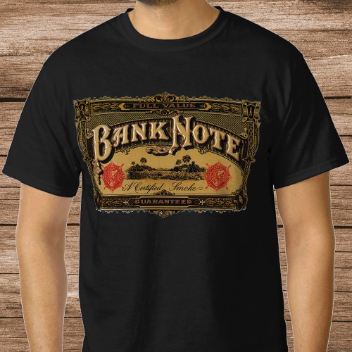 Vintage Cigar Label Art Bank Note Money Finance T_Shirt