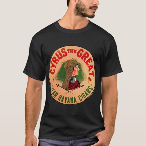 Vintage Cigars Cyrus The Great Brand T_Shirt
